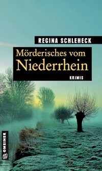 Mörderisches vom Niederrhein - Regina Schleheck - E-Book