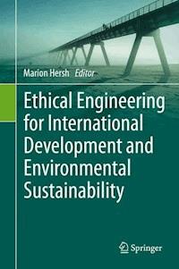 Ethical Engineering for International Development and Environmental Sustainability -  - E-Book