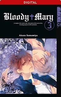 Bloody Mary 03 - Akaza Samamiya - E-Book