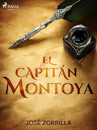 El capitán Montoya - José Zorrilla - E-Book