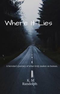 Where It Lies - Kaylie Randolph - E-Book