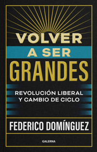 Volver a ser grandes - Federico Domínguez - E-Book