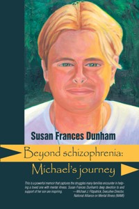 Beyond Schizophrenia - Susan Frances Dunham - E-Book