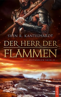 Der Herr der Flammen - Sven R. Kantelhardt - E-Book