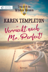 Verrückt nach Mr. Perfect! - KAREN TEMPLETON - E-Book