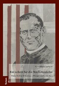 Ein Leben für die Nächstenliebe - Astrid-Maria Gerhardt - E-Book