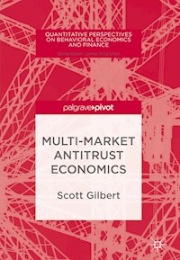 Multi-Market Antitrust Economics - Scott Gilbert - E-Book