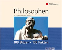 Philosophen: 100 Bilder - 100 Fakten - Dr. Cornelius Grupen - E-Book