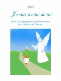 Je suis à côté de toi  - Satya - E-Book