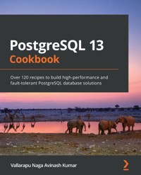 PostgreSQL 13 Cookbook - Vallarapu Naga Avinash Kumar - E-Book