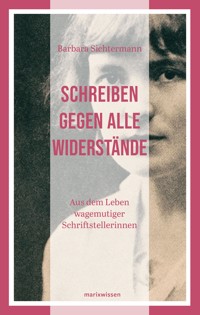 Schreiben gegen alle Widerstände - Barbara Sichtermann - E-Book