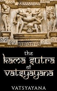 Kama Sutra of Vatsyayana - Vatsyayana - E-Book