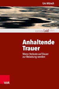 Anhaltende Trauer - Urs Münch - E-Book