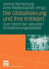 Die Globalisierung und ihre Kritik(er) -  - E-Book