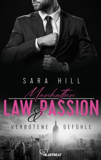Manhattan Law & Passion - Verbotene Gefühle - Sara Hill - E-Book