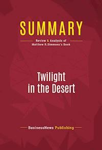 Summary: Twilight in the Desert - BusinessNews Publishing - E-Book