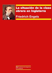 La situación de la clase obrera en Inglaterra - Engels Friedrich - E-Book
