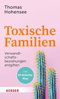Toxische Familien - Thomas Hohensee - E-Book