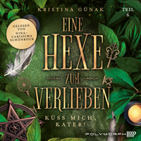 Küss mich, Kater! - Kristina Günak - Hörbuch