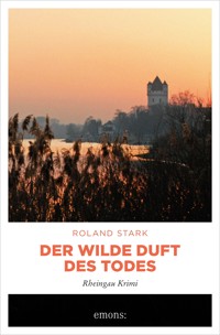 Der wilde Duft des Todes - Roland Stark - E-Book