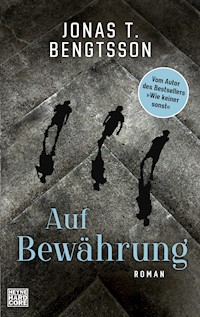 Auf Bewährung - Jonas T. Bengtsson - E-Book
