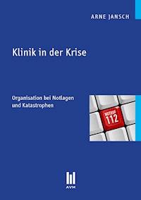 Klinik in der Krise - Arne Jansch - E-Book