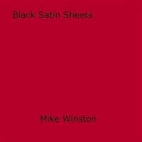 Black Satin Sheets - Mike Winston - E-Book