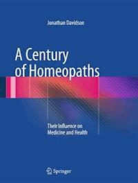 A Century of Homeopaths - Jonathan Davidson - E-Book