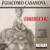 Memoiren - Giacomo Casanova - Hörbuch