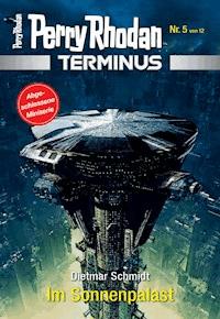 Terminus 5: Im Sonnenpalast -  Dietmar Schmidt - E-Book + Hörbuch