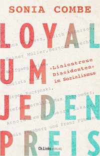 Loyal um jeden Preis - Sonia Combe - E-Book