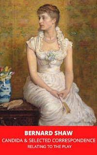 Candida & Selected Correspondence Relating to the Play - Bernard Shaw - E-Book