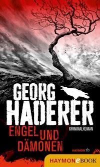 Engel und Dämonen - Georg Haderer - E-Book
