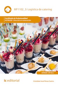 Logística de catering. HOTR0309 - Cristóbal José Pérez Castro - E-Book