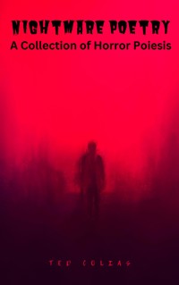Nightmare Poetry - Ted Colias - E-Book