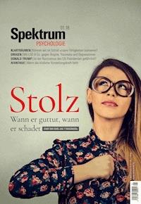 Spektrum Psychologie 1/2018 - Stolz - Spektrum der Wissenschaft - E-Book