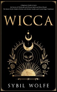 Wicca - Sybil Wolfe - E-Book