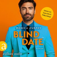 Blind Date - Die Dating Serie, Band 7 (Ungekürzt) - Monica Murphy - Hörbuch