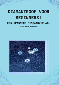 Diamantroof voor beginners! - Inge Homberg - E-Book