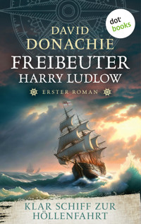 Klar Schiff zur Höllenfahrt - David Donachie - E-Book