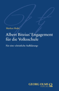 Albert Bitzius‘ Engagement für die Volksschule - Markus Hofer - E-Book