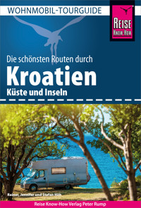 Reise Know-How Wohnmobil-Tourguide Kroatien – Küste und Inseln - Rainer Höh - E-Book