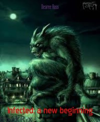 Infected: a new beginning - Desiree Ross - E-Book