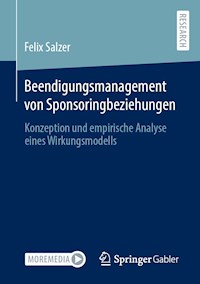 Beendigungsmanagement von Sponsoringbeziehungen - Felix Salzer - E-Book