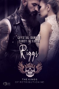 Kings of Retribution MC: Riggs (Louisiana Chapter) - Sandy Alvarez - E-Book
