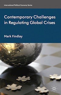 Contemporary Challenges in Regulating Global Crises - M. Findlay - E-Book