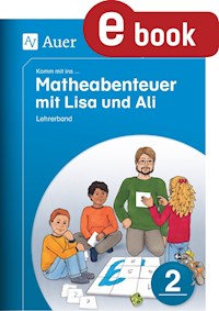 Komm mit ins Matheabenteuer mit Lisa und Ali Kl. 2 - Sebastian Walter - E-Book