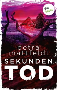 Sekundentod - Petra Mattfeldt - E-Book