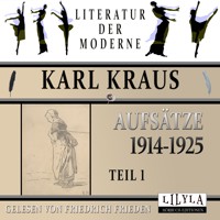 Aufsätze 1914-1925 - Teil 1 - Karl Kraus - Hörbuch