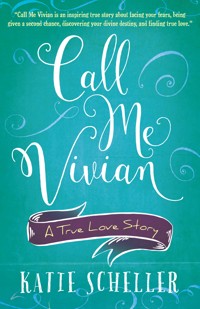 Call Me Vivian - Katie Scheller - E-Book